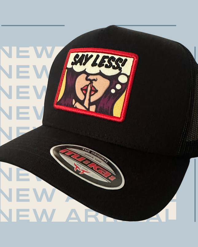 Say Less- Trucker Hat (Black)